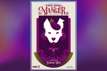The Dog in the Manger Presented by FUNDarte Inc.