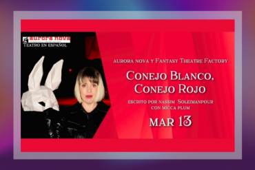 Conejo Blanco, Conejo Rojo Presented by Fantasy Theatre Factory
