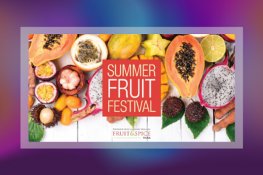 Summer Fruit Festival Presented by Redland Fruit & Spice Park
