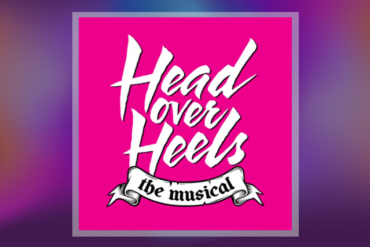 Head Over Heels Presented by The Jerry Herman Ring Theatre