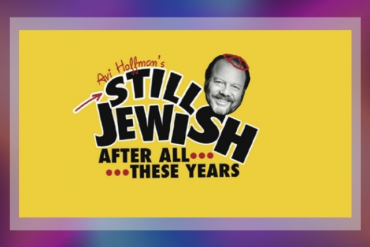 Avi Hoffman's Still Jewish After All These Years Presented by Aventura Arts and Cultural Center