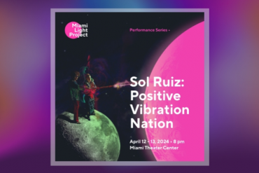 Sol Ruiz: Positive Vibration Nation Presented by Miami Light Project