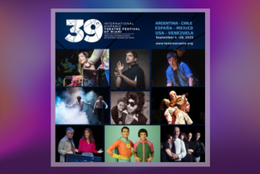 39th International Hispanic Theatre Festival Presented by Teatro Avante