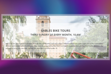 Gables Bike Tours Presented by Coral Gables Museum