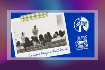 Everyone Plays a Part: Coconut Grove Theatre Festival Panel Presented by Coconut Grove Theatre Festival & Culture Shock Miami