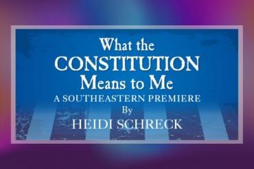 What the Constitution Means to Me Presented by City Theatre and Arsht Center