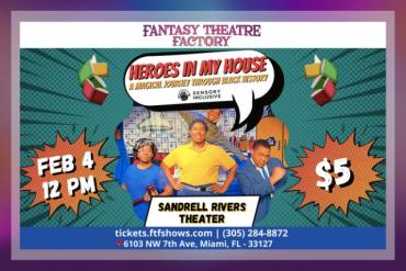 Heroes In My House: A Magical Journey Through Black History (Sensory Inclusive) Presented by FTF