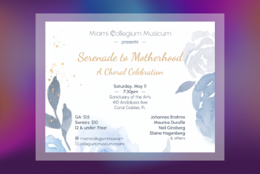 Serenade to Motherhood: A Choral Celebration Presented by Miami Collegium Musicum