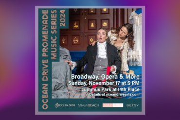 Broadway, Opera & More for Ocean Drive Promenade Presented by Ocean Drive Association