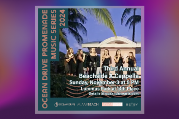 Third Annual Beachside A Cappella for Ocean Drive Promenade Presented by Ocean Drive Association