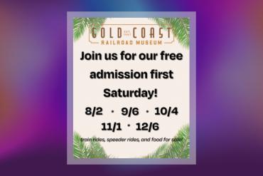 Free Admission First Saturday Presented by Gold Coast Railroad Museum