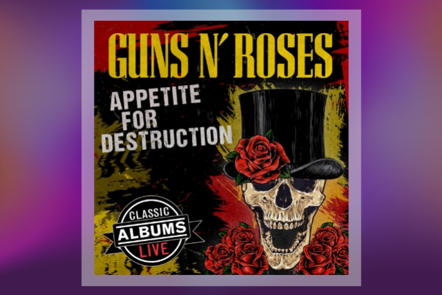 Classic Albums Live (Guns N' Roses - Appetite for Destruction